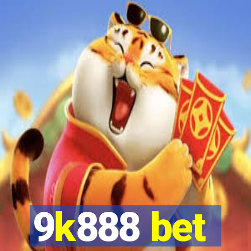 9k888 bet